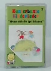 Kunterbunte Kinderlieder, 1 Cassette.Tl.2