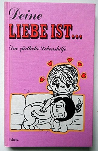 Grove, Kim Liebe ist ... Deine Liebe ist. Eine zärtliche Lebenshilfe in Bildern