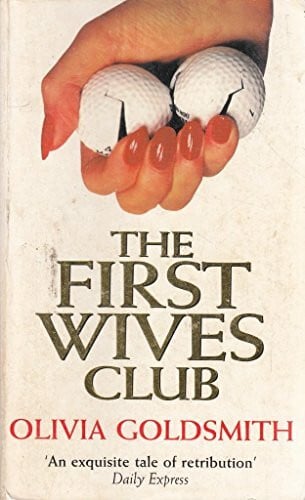 Goldsmith, Olivia The First Wives Club