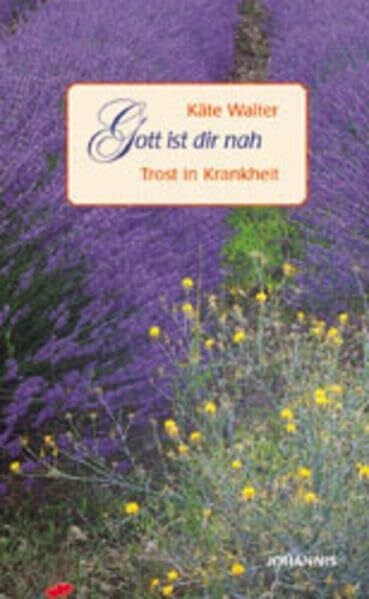 Walter, Käte Gott ist dir nah: Trost in Krankheit (Die Reihe in grosser Schrift)