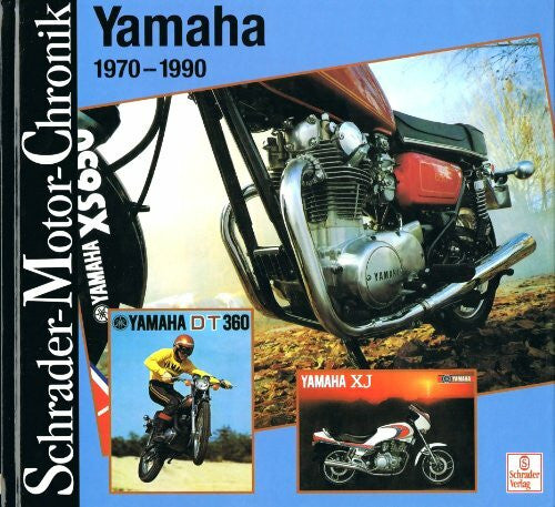 Gaier, Achim Schrader Motor-Chronik Bd.90, Yamaha 1970-1990