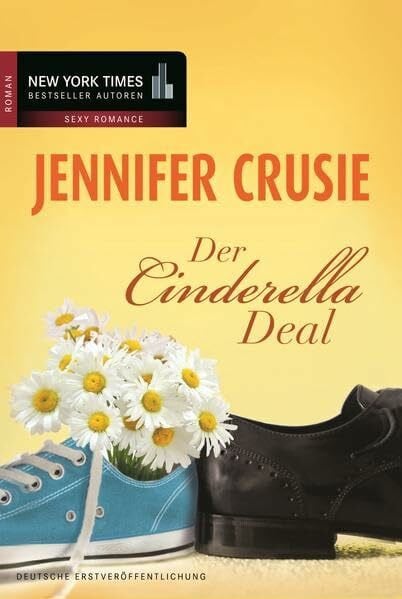 Homan, Iris Der Cinderella-Deal: Roman. Deutsche Erstausgabe (New York Times Bestseller Autoren: Romance)