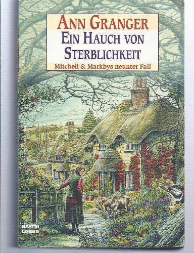 Merz, Axel Ein Hauch von Sterblichkeit: Mitchell & Markbys neunter Fall. Mitchell & Markby, Bd. 9