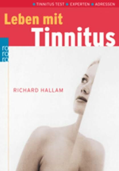 Hallam, Richard Leben mit Tinnitus: Tinnitus-Test - Experten - Adressen