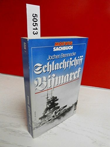 Brennecke, Jochen Schlachtschiff Bismarck.