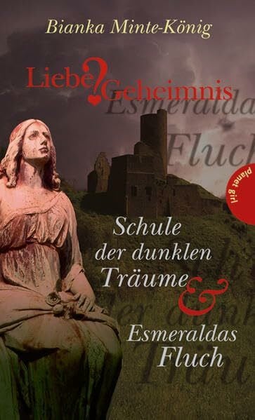 Schössow, Birgit Liebe & Geheimnis – Schule der dunklen Träume/Esmeraldas Fluch