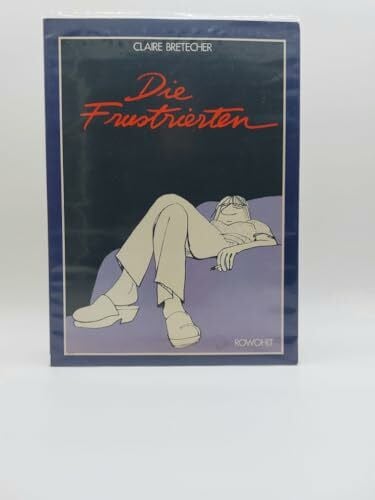 Mönninghoff, Wolfgang Die Frustrierten 1