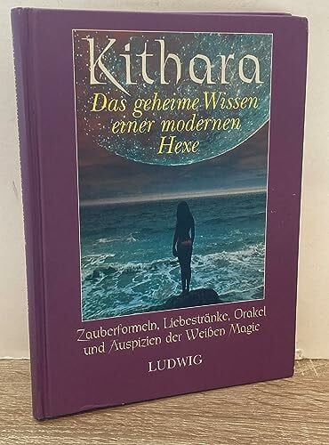 Kithara Das geheime Wissen einer modernen Hexe