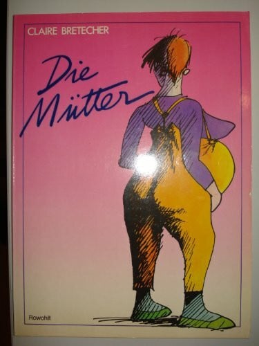 Mönninghoff, Wolfgang Die Mütter: Neue Cartoons