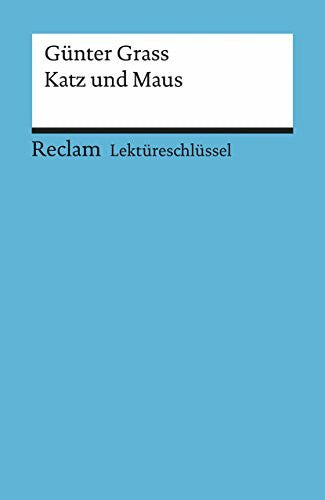 Spreckelsen, Wolfgang Günter Grass: Katz und Maus. Lektüreschlüssel