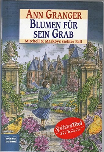 Merz, Axel Blumen für sein Grab: Mitchell & Markbys siebter Fall. Mitchell & Markby, Bd. 7
