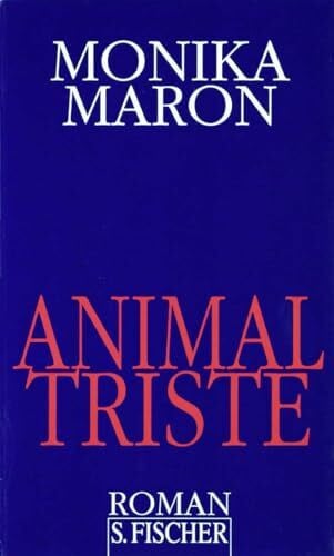Maron, Monika Animal Triste: Roman