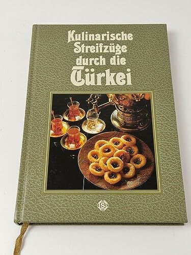 Casparek-Türkkan, Erika Kulinarische Streifzüge durch die Türkei