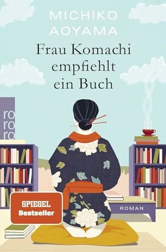 Aoyama, Michiko Frau Komachi empfiehlt ein Buch: Der weltweite Bestseller aus Japan