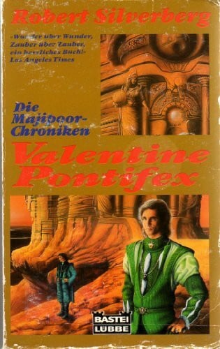 Silverberg, Robert Die Majipoor-Chroniken / Valentine Pontifex (Science Fiction. Bastei Lübbe Taschenbücher)
