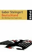 Steingart, Gabor Deutschland: Der Abstieg eines Superstars (Piper Taschenbuch, Band 24391)