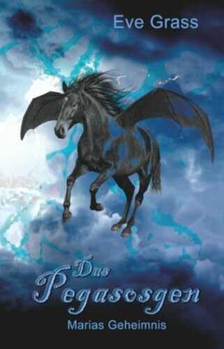 Grass, Eve Das Pegasosgen: Marias Geheimnis