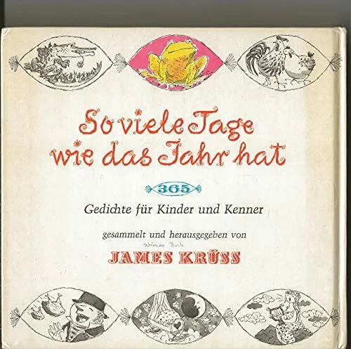 James Krüss So viele Tage, wie das Jahr hat - 365 Gedichte für Kinder und Kenner