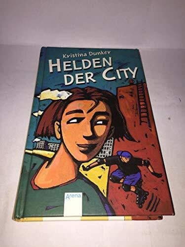 Dunker, Kristina Helden der City