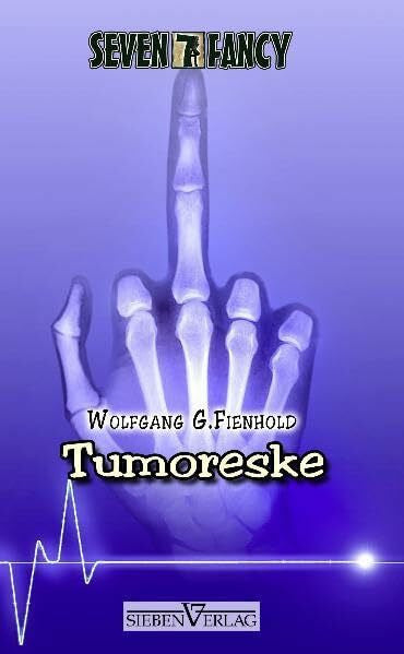 Fienhold, Wolfgang G. Tumoreske