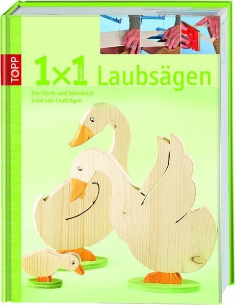 Heinzmann, Sigrid 1x1 kreativ Laubsägen: Das Werk- und Ideenbuch rund ums Laubsägen (TOPP 1 x 1 kreativ)