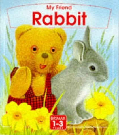 Pledger, Maurice My Friend Rabbit
