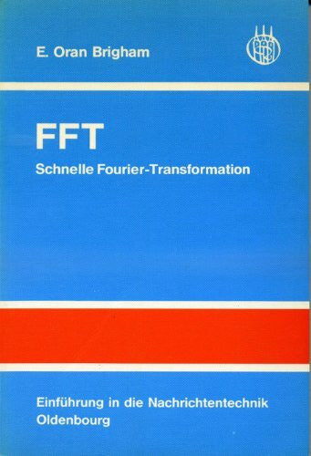 Brigham, E Oran FFT. Schnelle Fourier-Transformation