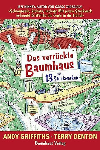 Neiske, Christina Das verrückte Baumhaus - mit 13 Stockwerken: Band 1