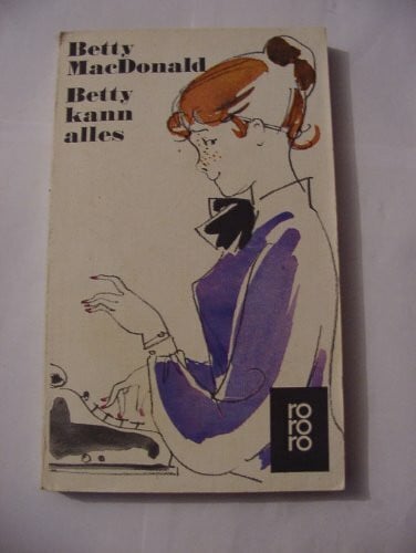 MacDonald, Betty Betty kann alles