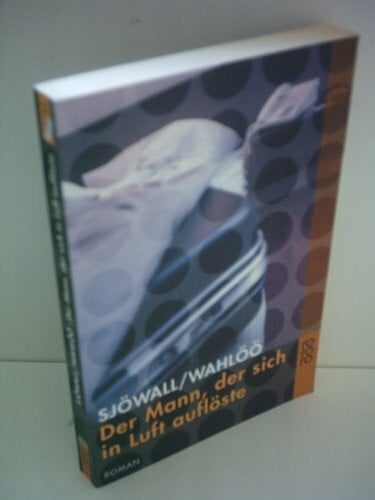 Schultz, Eckehard Der Mann, der sich in Luft auflöste: Schweden-Krimi (Martin Beck ermittelt, Band 2)