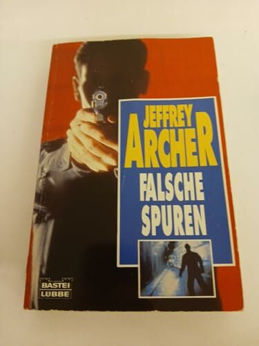 Archer, Jeffrey Falsche Spuren (Allgemeine Reihe. Bastei Lübbe Taschenbücher)