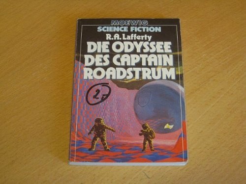 Lafferty, R.A. Die Odyssee des Capitain Roadstrum.
