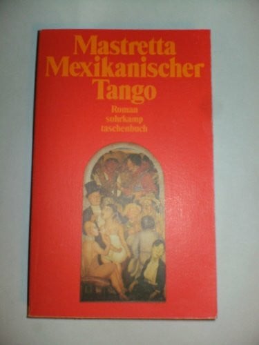 López, Monika Mexikanischer Tango: Roman (suhrkamp taschenbuch)