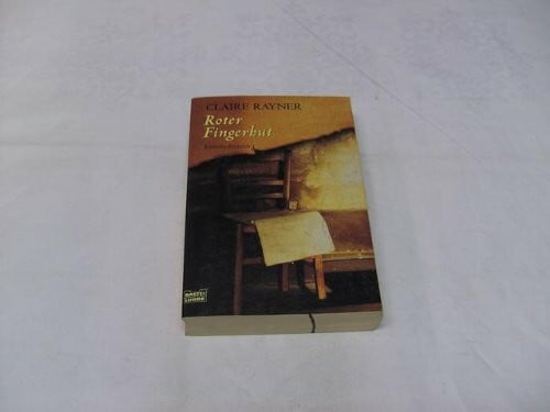 Rayner, Claire Roter Fingerhut (Allgemeine Reihe. Bastei Lübbe Taschenbücher)