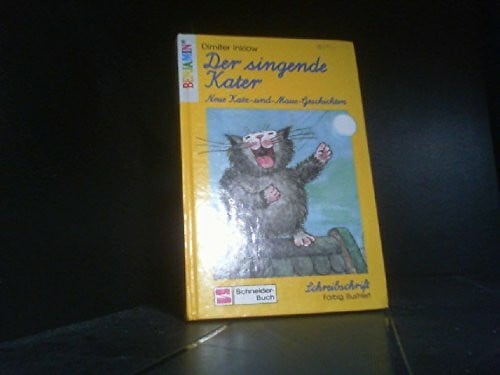 Reiner, Walter Der singende Kater: Neue Katz-und-Maus-Geschichten. Schreibschrift (Benjamin)