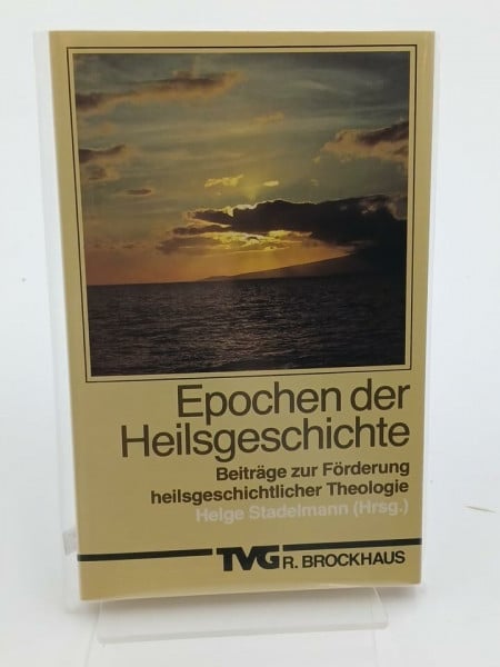 Stadelmann, Helge Epochen der Heilsgeschichte: Beiträge zur Förderung heilsgeschichtlicher Theologie (TVG Allgemeine Reihe)