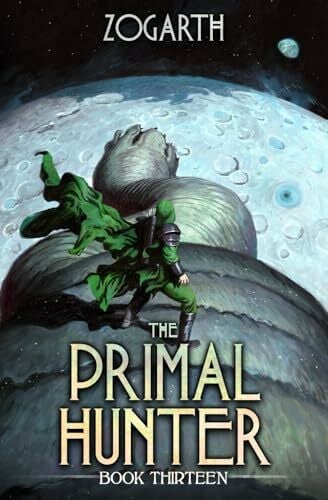 Zogarth The Primal Hunter 13: A LitRPG Adventure