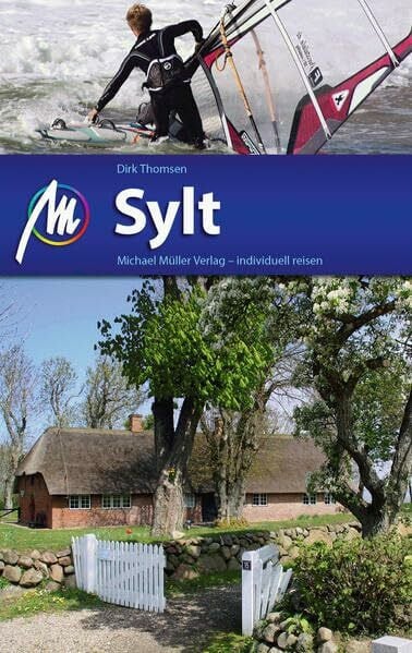 Thomsen, Dirk Sylt: Reiseführer mit vielen praktischen Tipps.