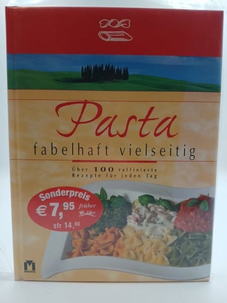 Unknown Author Pasta, fabelhaft vielseitig