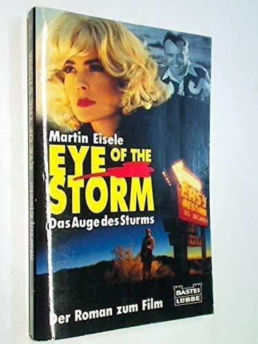 Eisele, Martin Eye of the Storm (Allgemeine Reihe. Bastei Lübbe Taschenbücher)