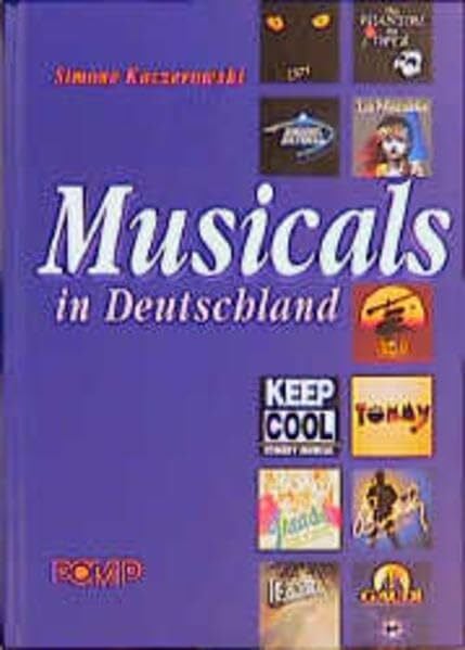 Kaczerowski, Simone Musicals in Deutschland: Der Begleiter für den kleinen Urlaub