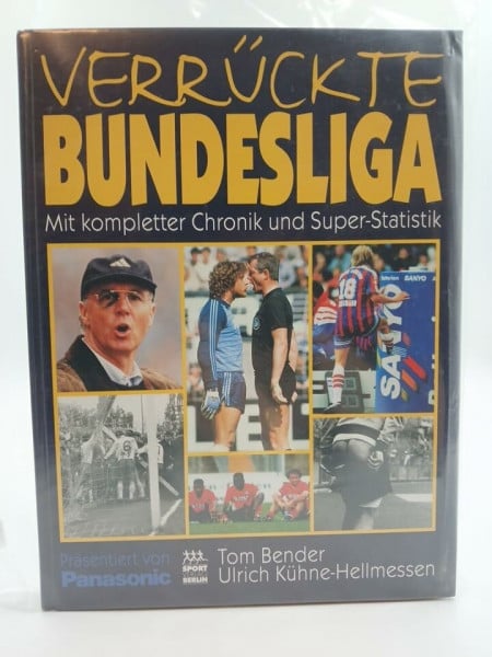 Kühne-Hellmessen, Ulrich Verrückte Bundesliga