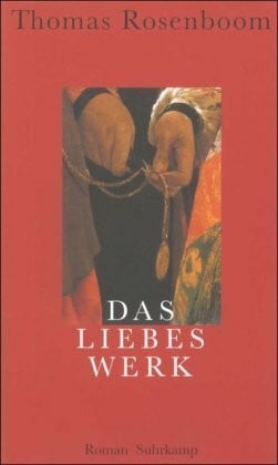 Hüsmert, Waltraud Das Liebeswerk: Roman