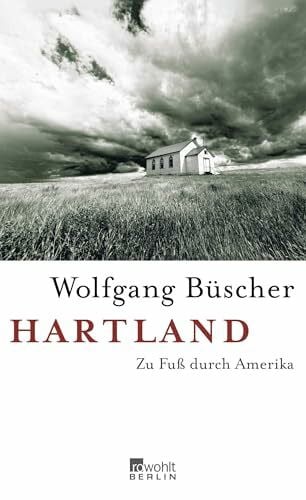 Büscher, Wolfgang Hartland: Zu Fuß durch Amerika