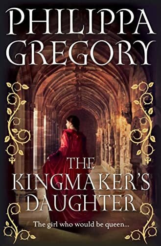 Gregory, Philippa The Kingmaker's Daughter (COUSINS' WAR)