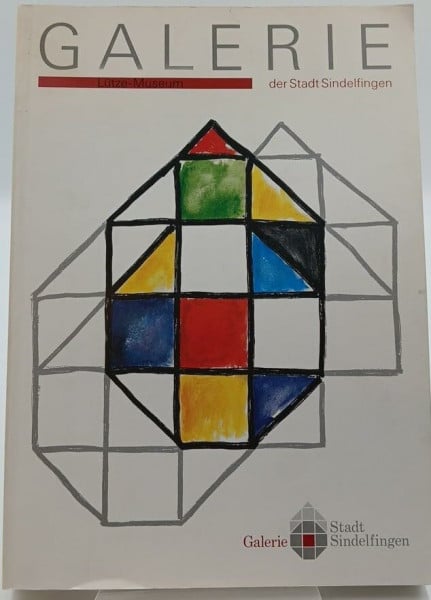 Wirth, Günther Galerie der Stadt Sindelfingen - Lütze Museum: Süddeutsche Kunst des ausgehenden 19. und des 20. Jahrhunderts
