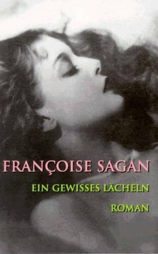 Sagan, Francoise Ein gewisses Lächeln. Roman