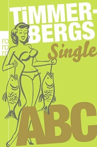 Timmerberg, Helge Timmerbergs Single-ABC / Timmerbergs Beziehungs-ABC
