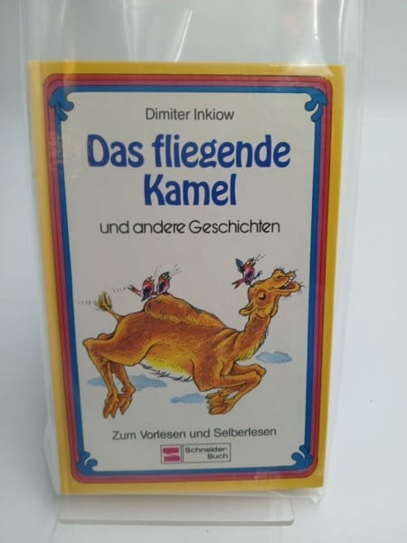 Haun, Ingeborg Das fliegende Kamel und andere Geschichten
