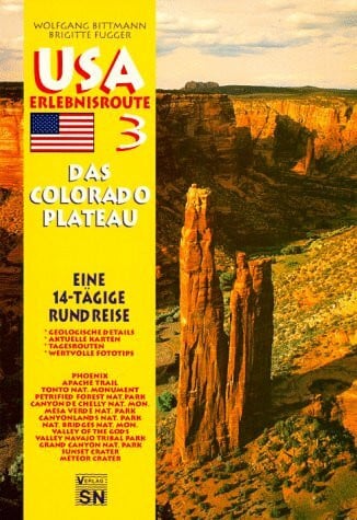 Fugger, Brigitte USA-Erlebnisroute, Das Colorado-Plateau, Tl.3, Von und bis Phoenix